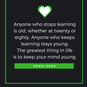 Anyone who stops learning is old, whether at twenty or eighty. Anyone who keeps learning stays young. The greatest thing in life is to keep your mind young. Henry Ford